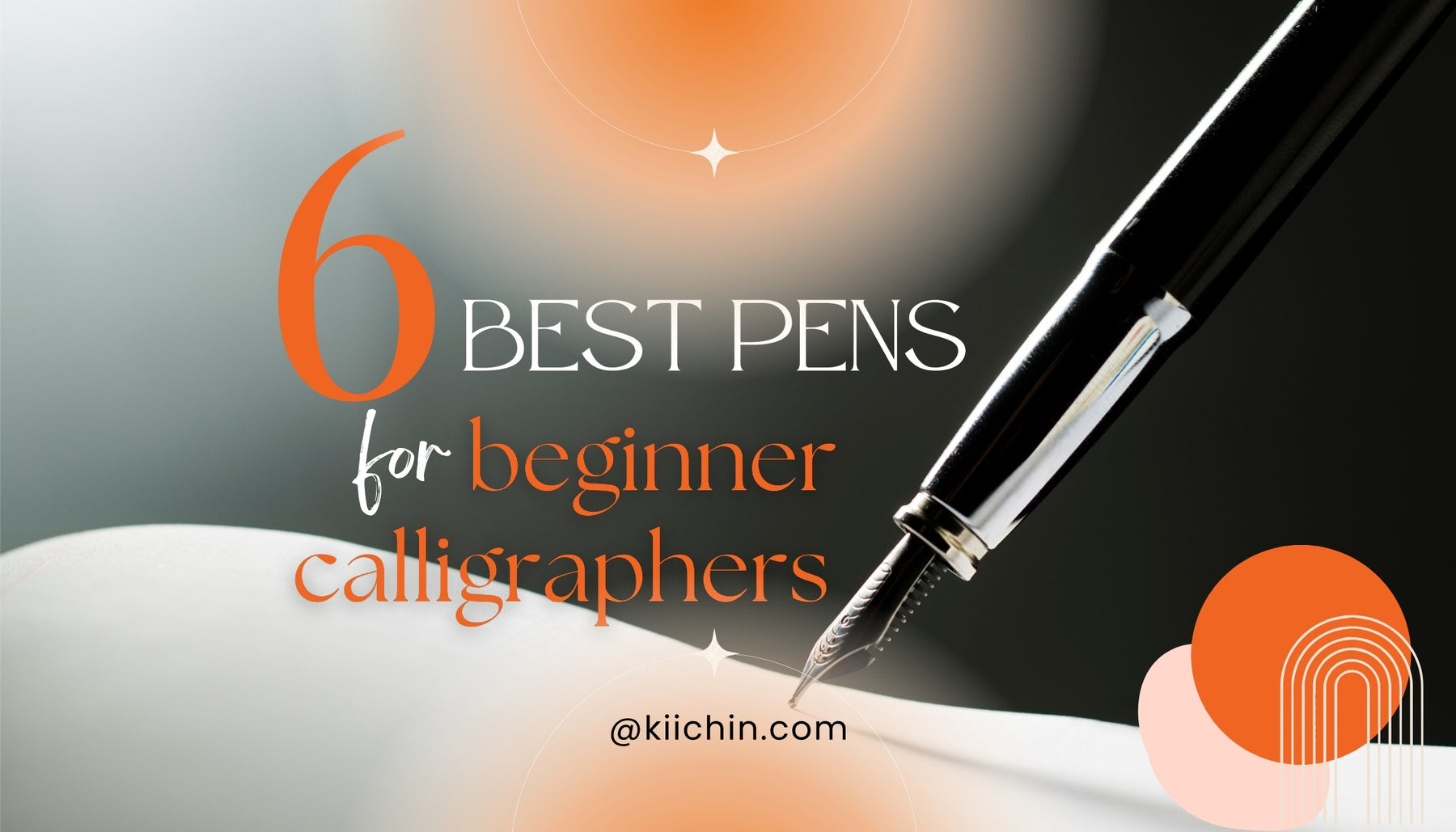 6 Best Pens for Beginner Calligraphers: Unleash Your Inner Artist